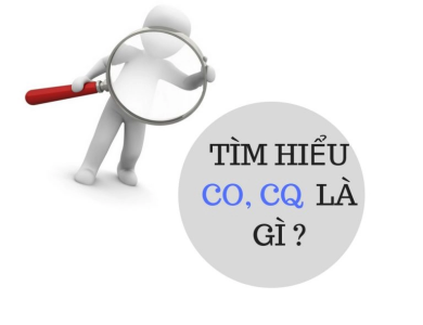 Chứng nhận CO - CQ là gì?